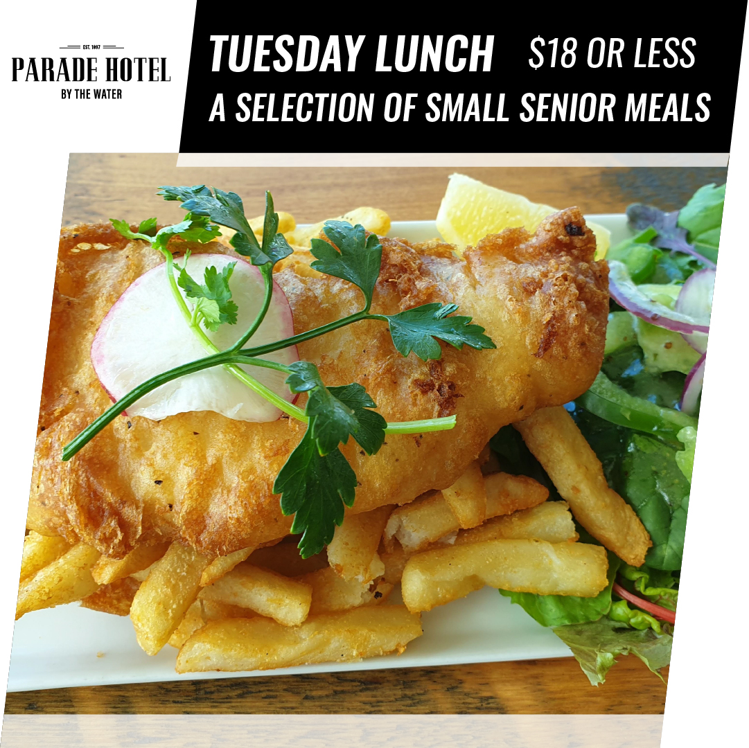 Tuesday is our lunchtime special, with smaller meals for seniors from $18.
