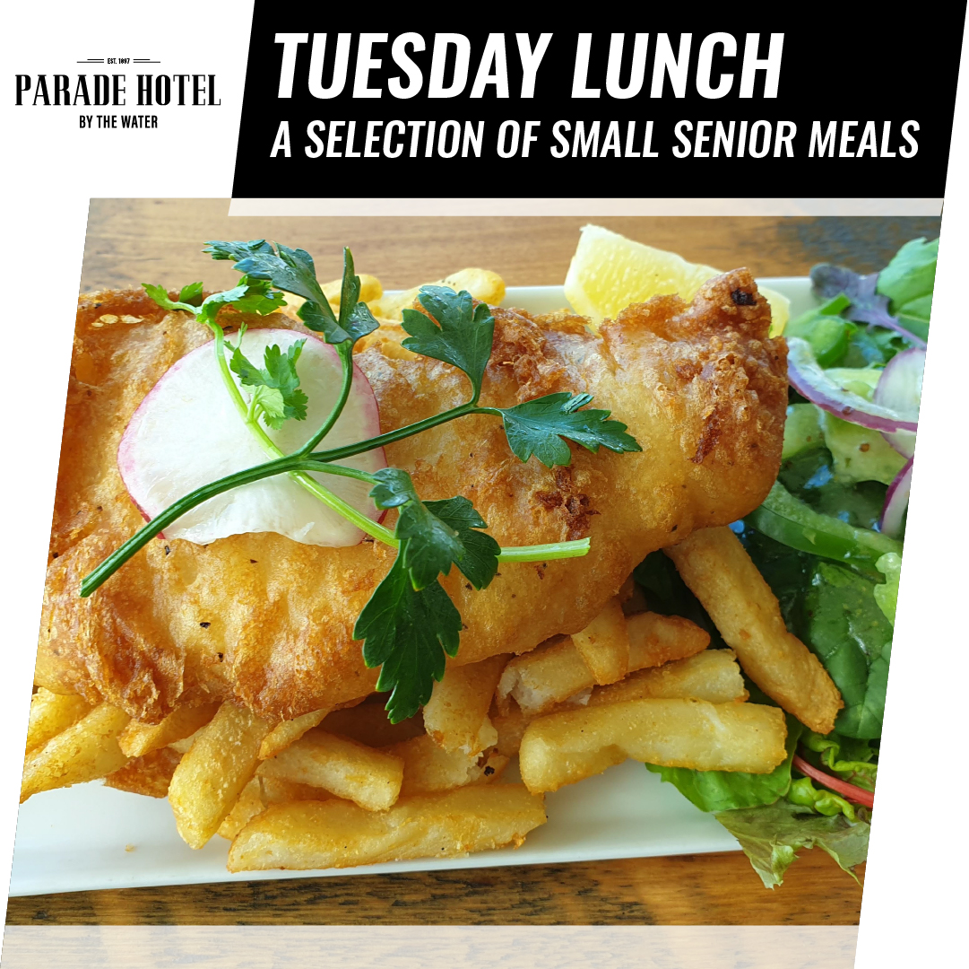 Tuesday is our lunchtime special, with smaller meals for seniors from $18.